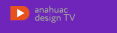 anahuac design TV